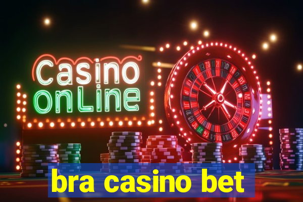 bra casino bet